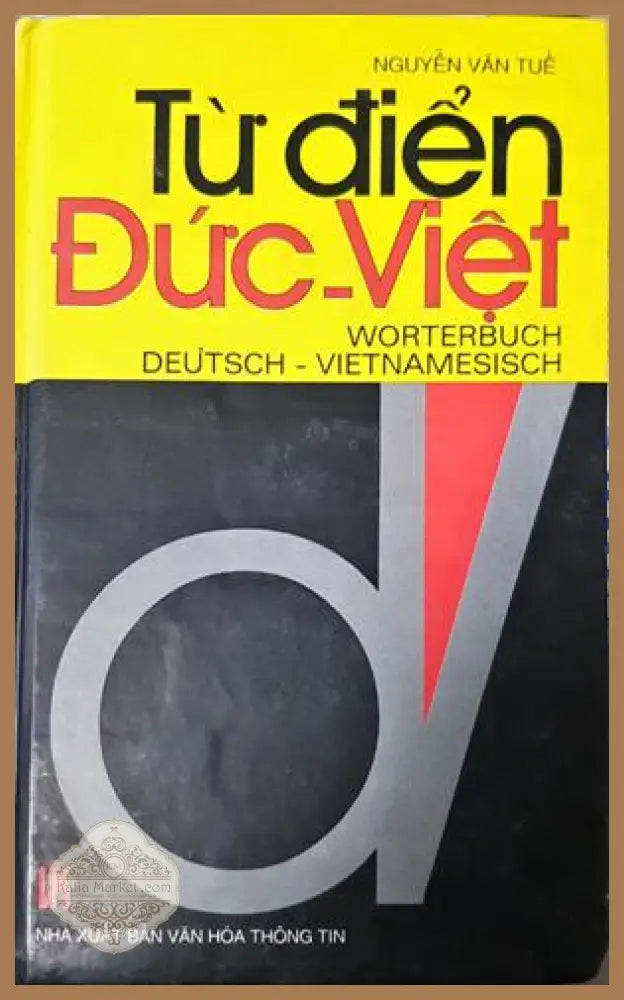 Từ điển Đức-Việt / Wörterbuch Deutsch-Vietnamesisch - Nguyễn Văn Tuế - Книга
