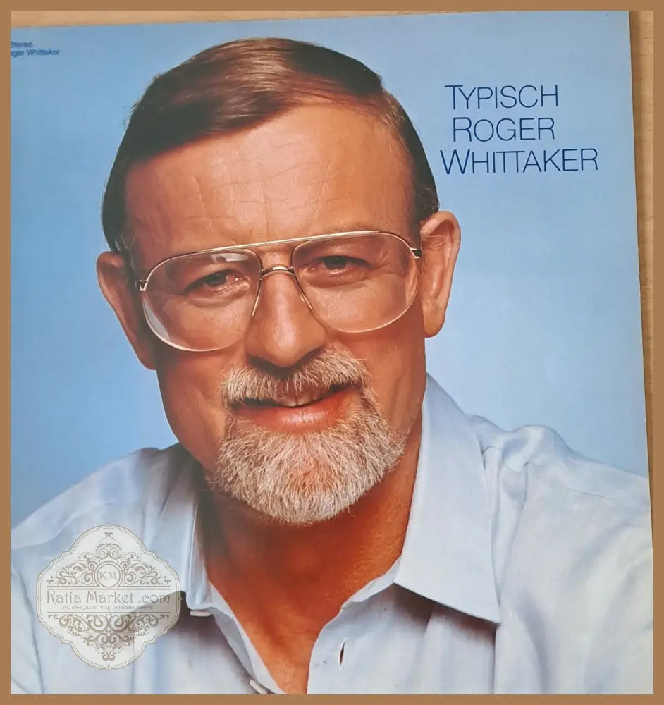 Typisch Roger Whittaker - antique