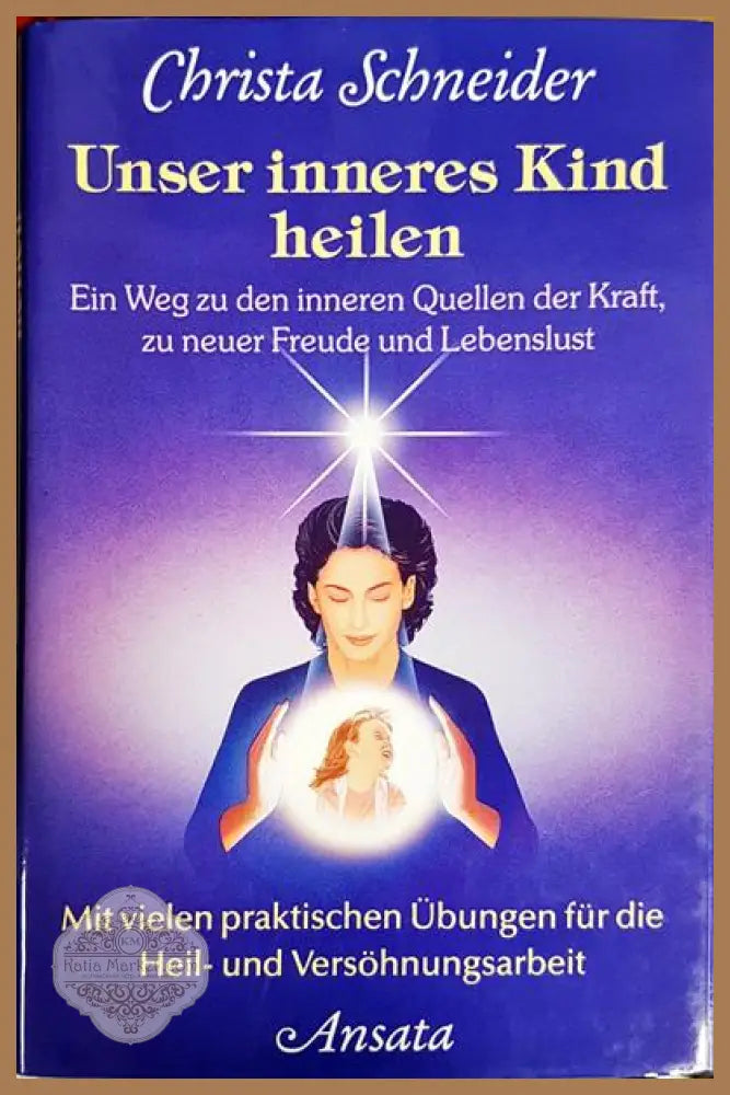 Unser inneres Kind heilen - Christa Schnieder - Книги