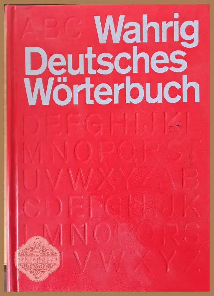 Wahrid Deutsches Worterbuch. Mit Einem ’Lexikon Der Deutschen Sprachlehre’ - Книги