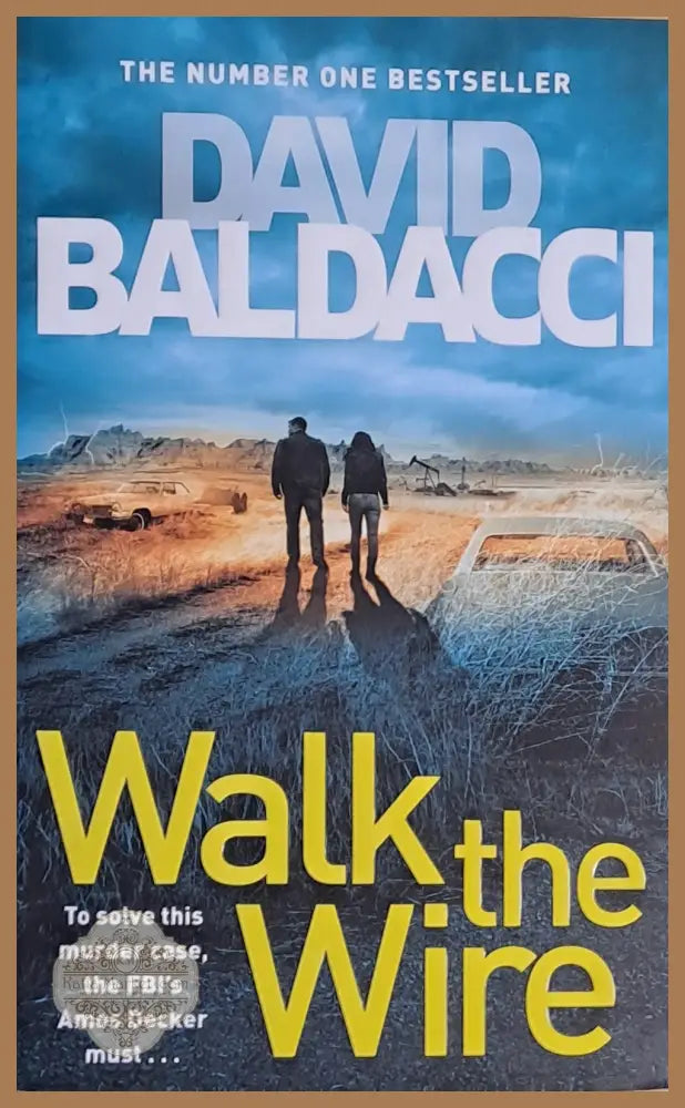Walk the Wire - David Baldacci - Книги