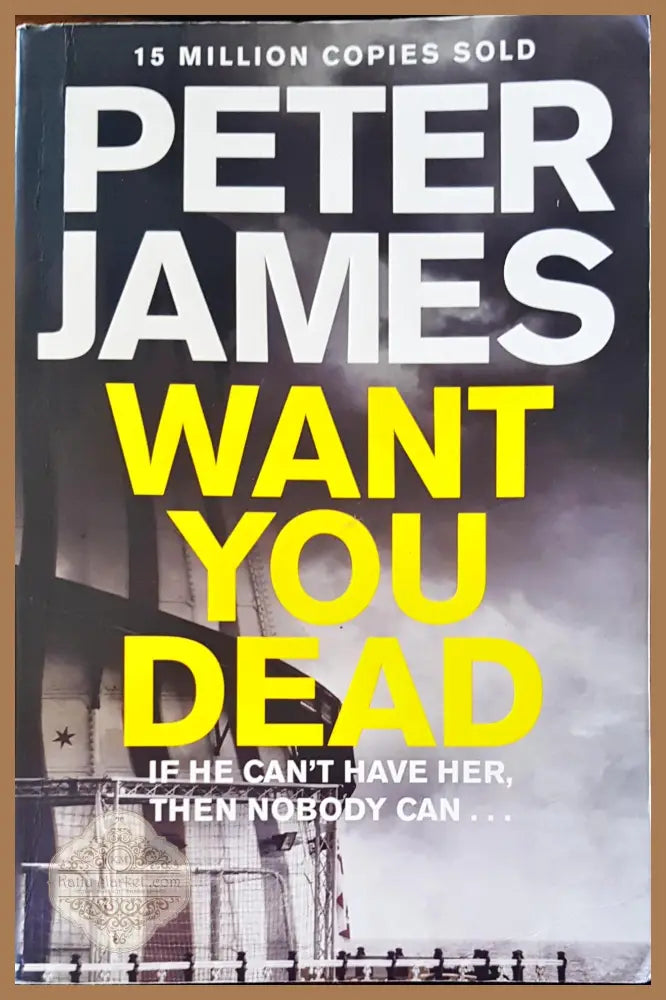 Want you dead - Peter James - Книги