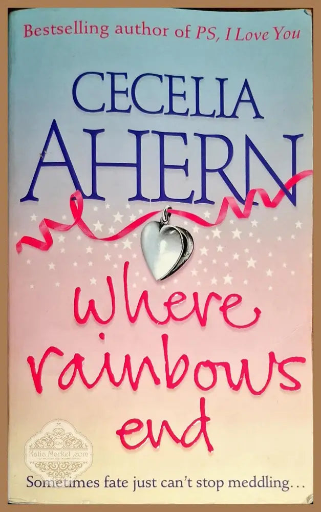 Where rainbows end - Cecelia Ahern - Книги