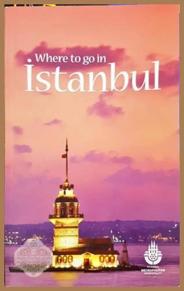 Where to go in Istanbul - Колектив - Книга
