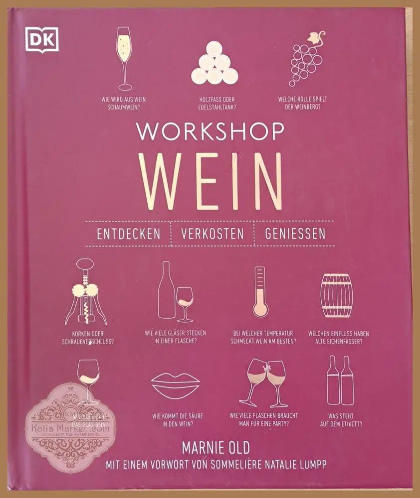 Workshop Wein - Entdecken Verkosten Geniessen - Авторски колектив - Книги
