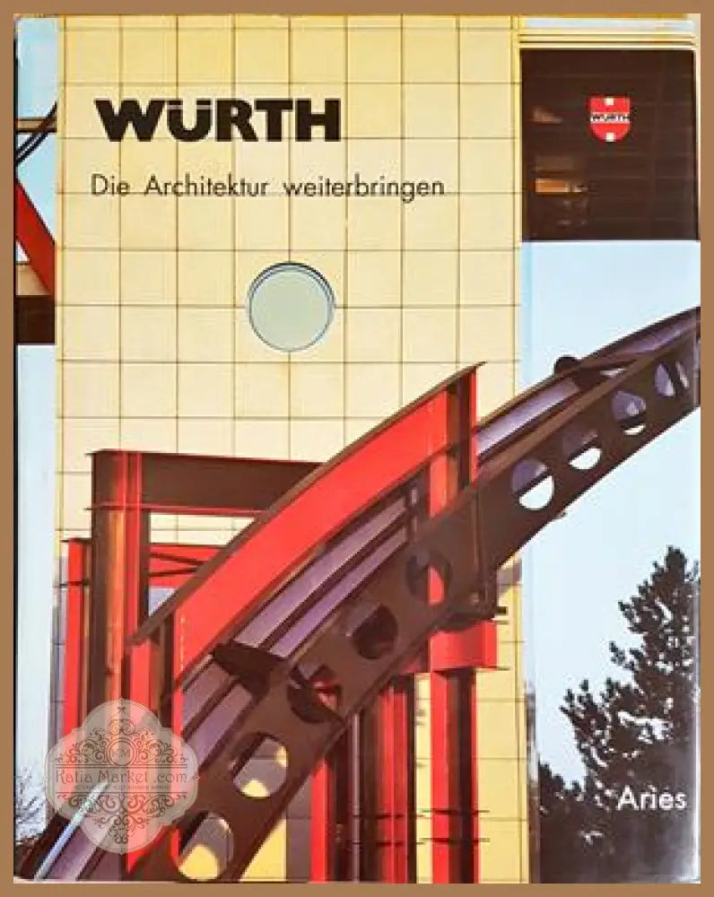 Würth. Die Architektur weiterbringen - корица
