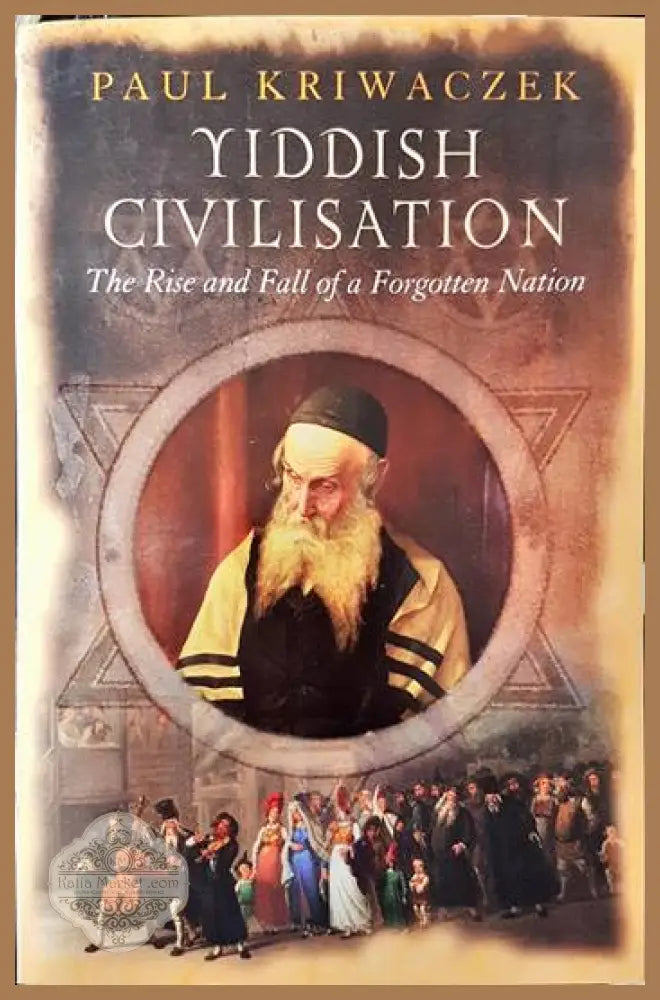 Yiddish Civilisation - Paul Kriwaczek - Книги