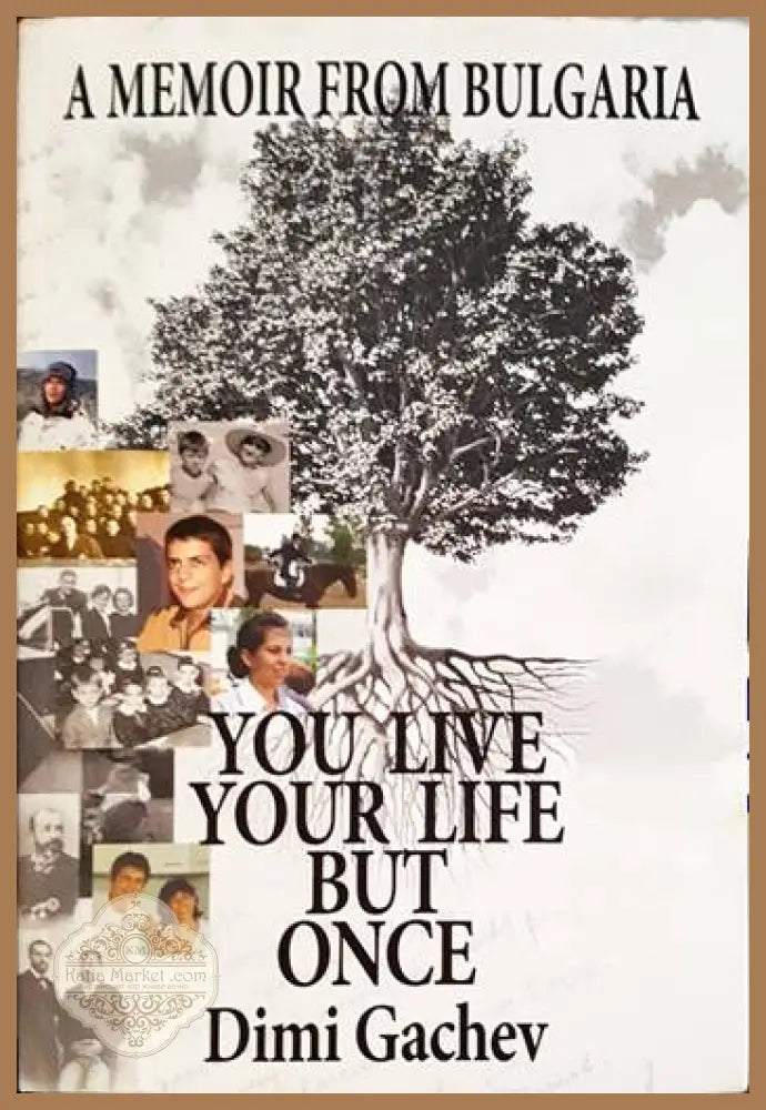You Live Your Life But Once - Dimi Gachev - Книги