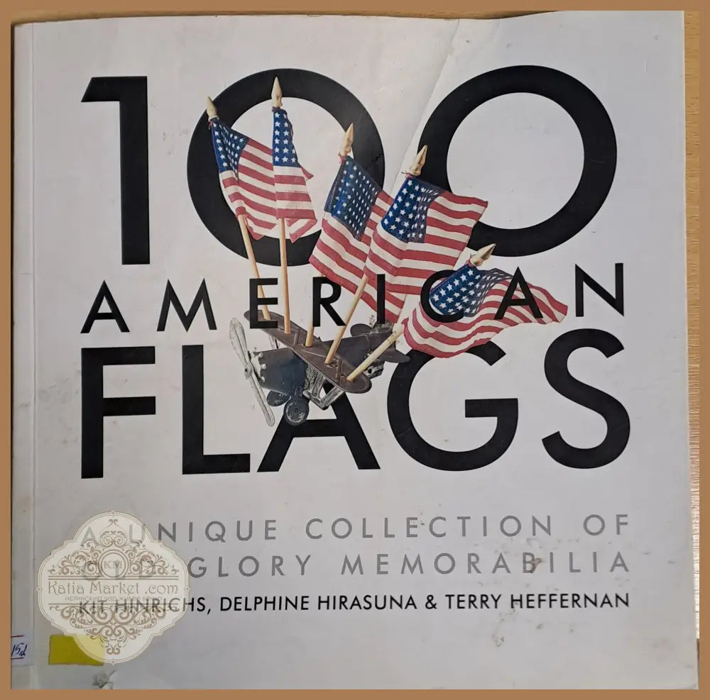 100 American Flags - Колектив - Книги