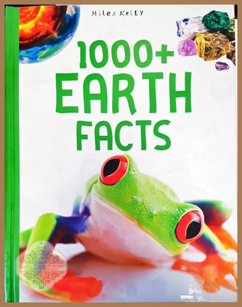 1000+ earth facts - Miles Kelly - Книги