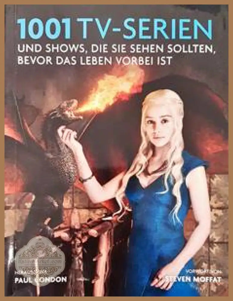 1001 TV-Serien und Shows die Sie sehen sollten bevor das Leben vorbei ist - Steven Moffat - Книги