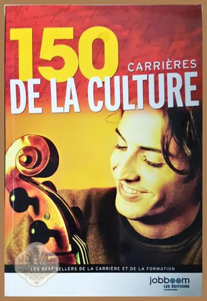 150 carrières de la culture - Line Beauchamp - Книга