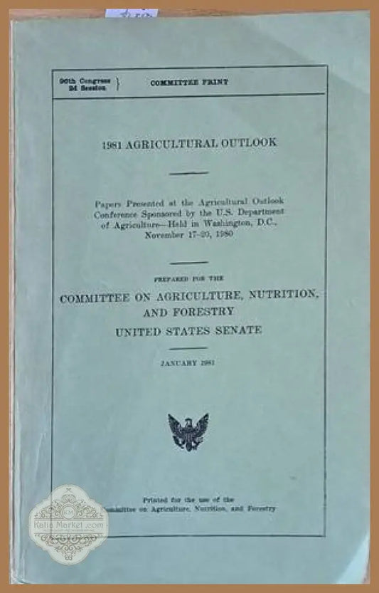 1981 Agricultural Outlook - Авторски колектив - Книги
