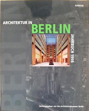 Architektur in Berlin Jahrbuch 1998 - Architektenkammer Berlin