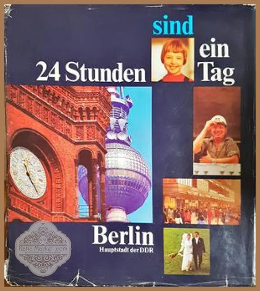 24 Stunden sind ein Tag - Berlin Hauptstadt der DDR