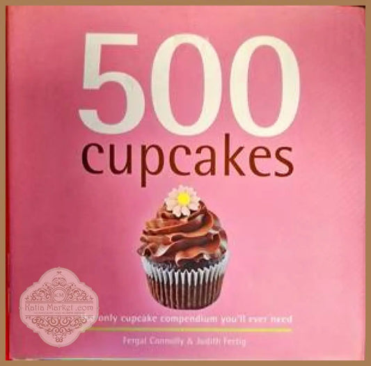 500 cupcakes - Fergal Conolly & Judith Fertig - Книги
