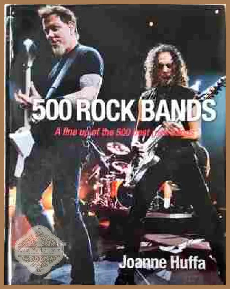 500 Rock Bands - Joanne Huffa