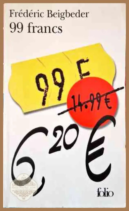 99 francs - Frederis Beigbeder - Книги