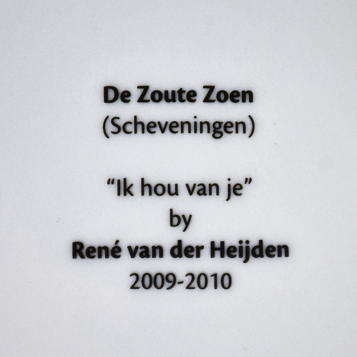De Zoute Zoen (Scheveningen) - "Ik hou van je" by René van der Heijden