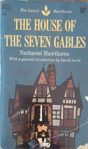 The House of the Seven Gables - Nathaniel Hawthorne