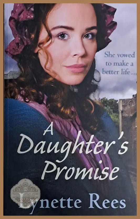 A Daughter’s Promise - Lynette Rees - Книги
