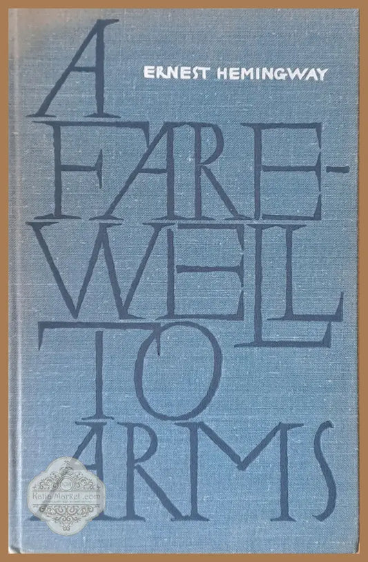 A Farewell to Arms - Ernest Hemingway - Книги