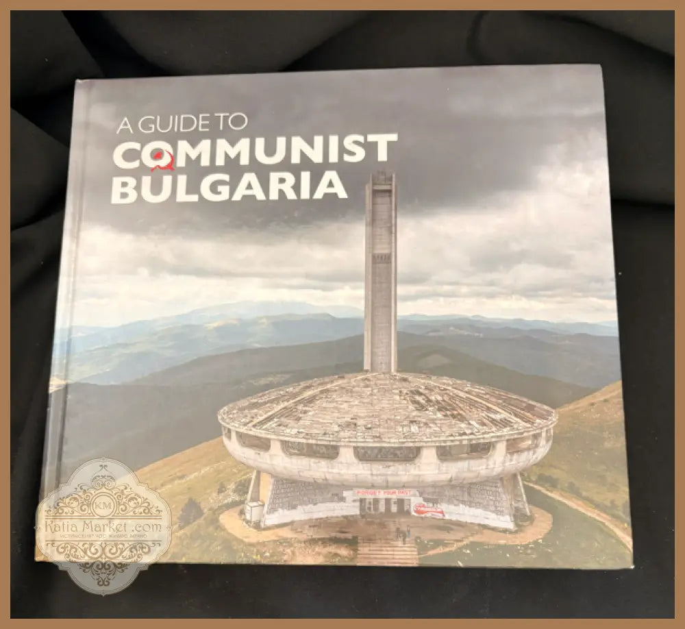 A Guide to Communist Bulgaria - Книга