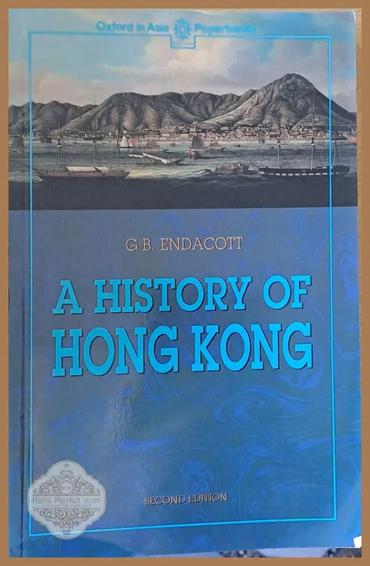 A History of Hong Kong - G. B. Endacott - Книги