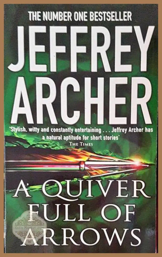 A Quiver Full of Arrows - Jeffrey Archer - Книги