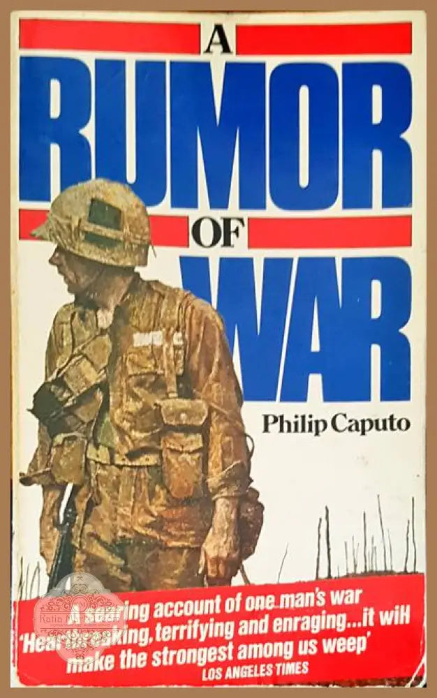A rumor of war - Philip Caputo - Книги