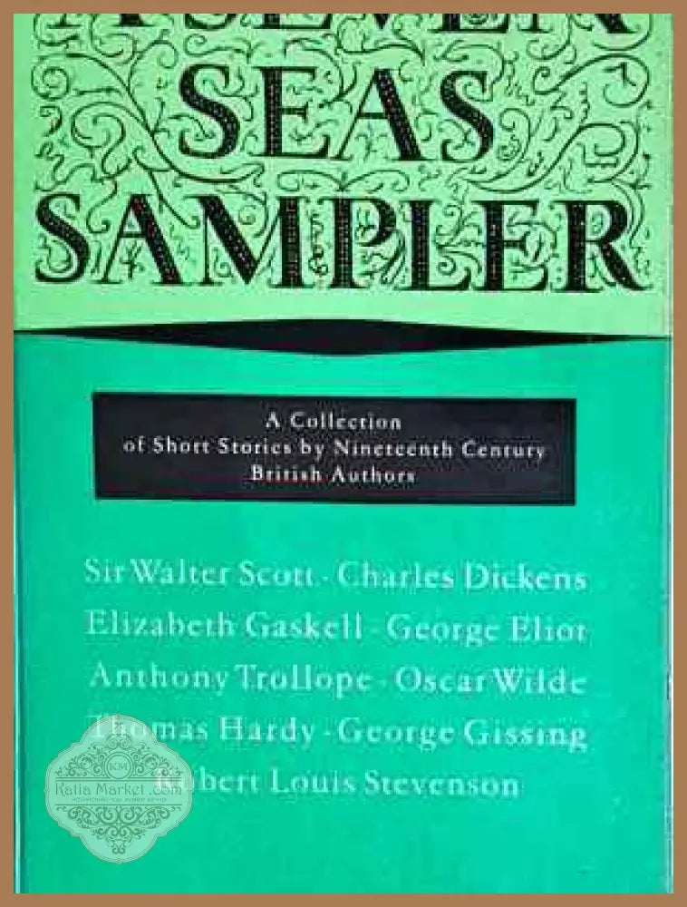 A Seven Seas Sampler. A Collection of Short Stories by Nineteenth Century British Authors - Сборник (Sir Walter Scott