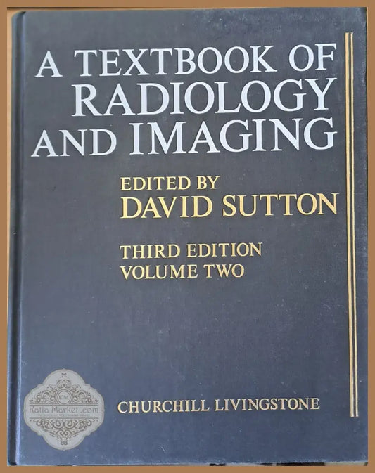 A textbook of radiology and imaging third edition - volume two - David Sutton - Книги