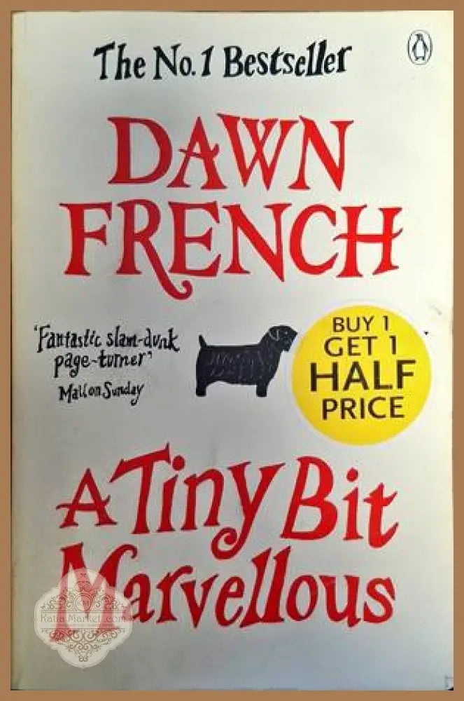 A Tiny Bit Marvellous - Dawn French - Книги