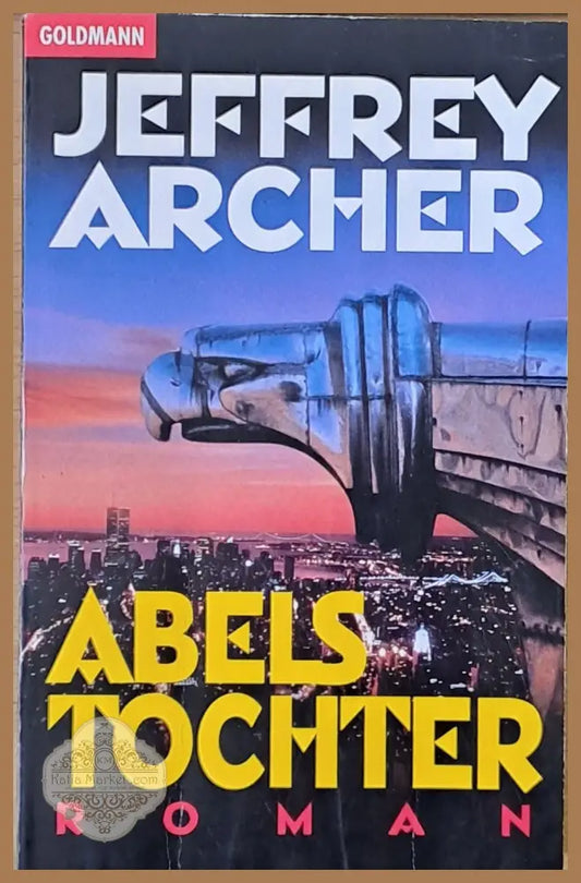 Abels Tochter - Jeffrey Archer - Книги