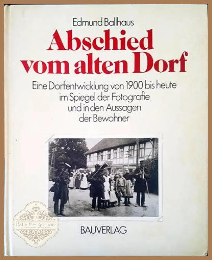 Abschied vom altendrof - Edmund Ballhaus - Книги