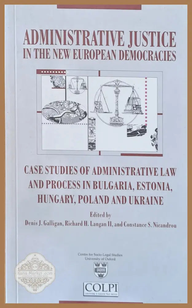 Administrative Justice in the new European Democracies - Авторски колектив - Книги