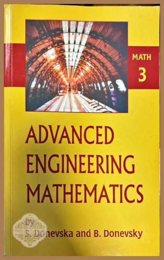 Advanced Engineering Mathematics Math 3 - S.Donevska B.Donevsky - Книги