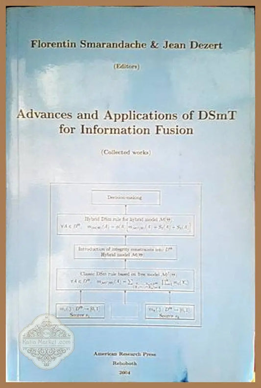 Advances and Applocation of DSmT for Information Fusion - Florentin Smarandache and Jean Dezert - Книги