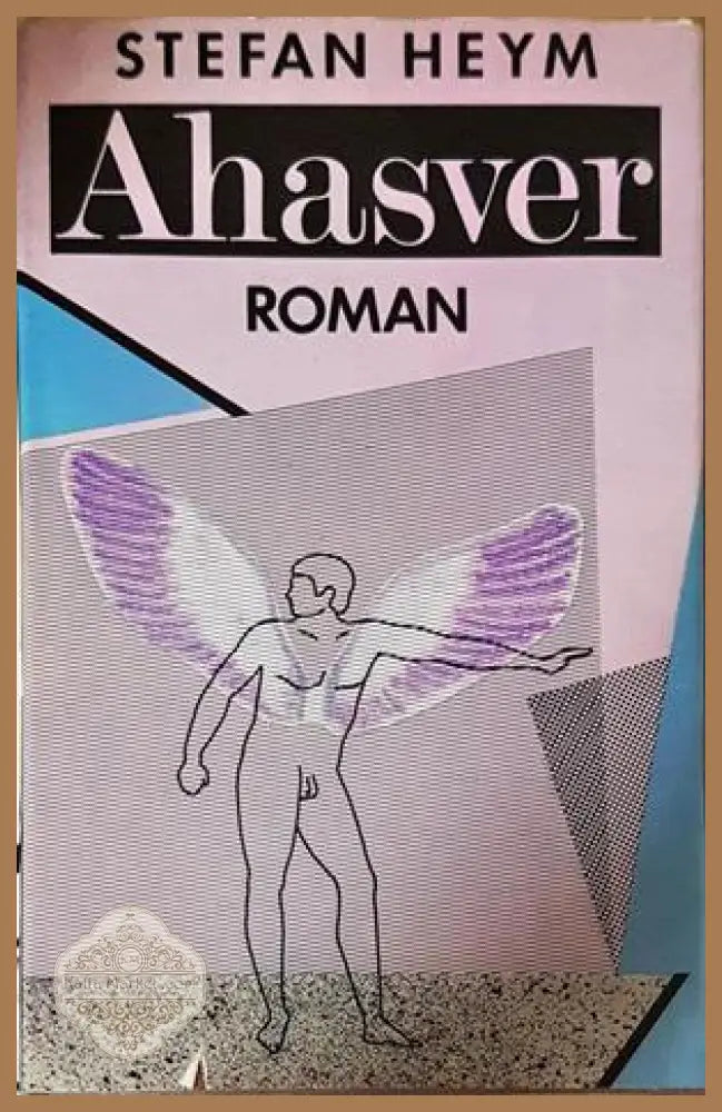 Ahasver - Stefan Heym