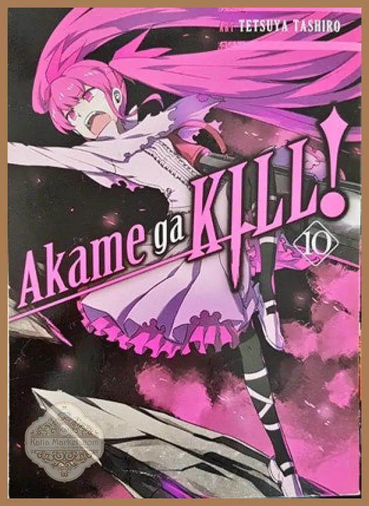Akame ga KILL! Vol. 10 - Takahiro - Колектив - Книги