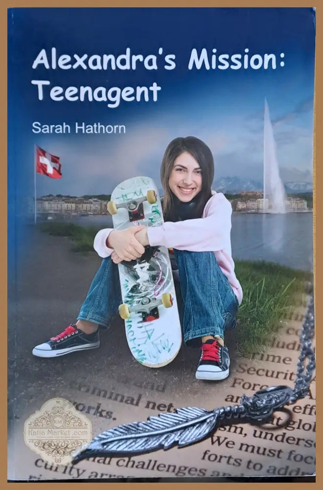 Alexandra’s Mission: Teenagent - Sarah Hathorn - Книги
