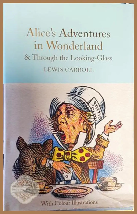 Alice’s Adventures in Wonderland and Through the Looking-Glass - Lewis Carroll - Книги