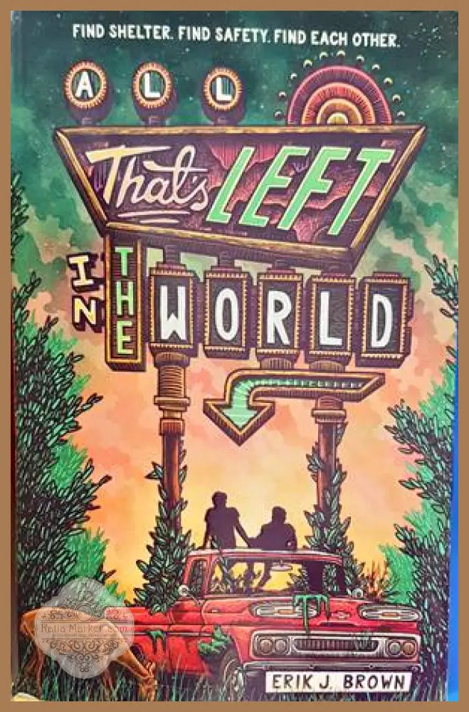 All That’s Left in the World - Erik J. Brown - Книги