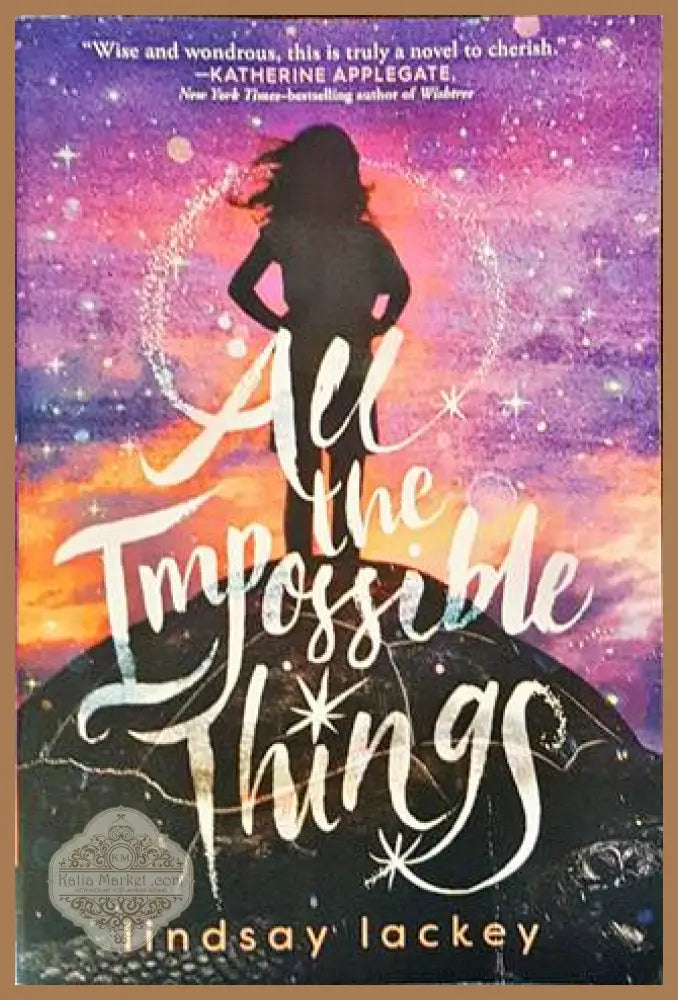 All the Impossible Things - Lindsay Lackey - Книги