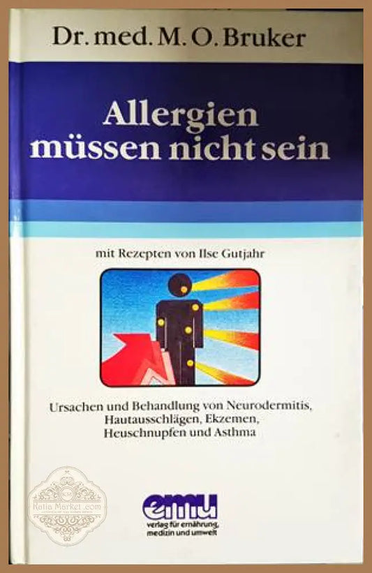 Allergien mussen nicht sein - M. O. Bruker - Книги