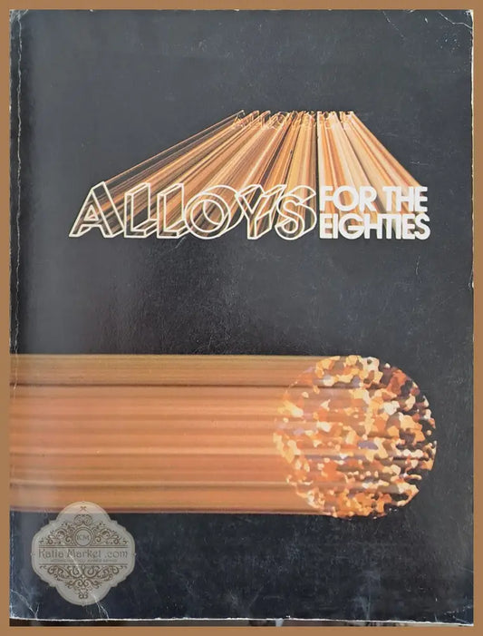 Alloys for the Eighties - Авторски колектив - Книги