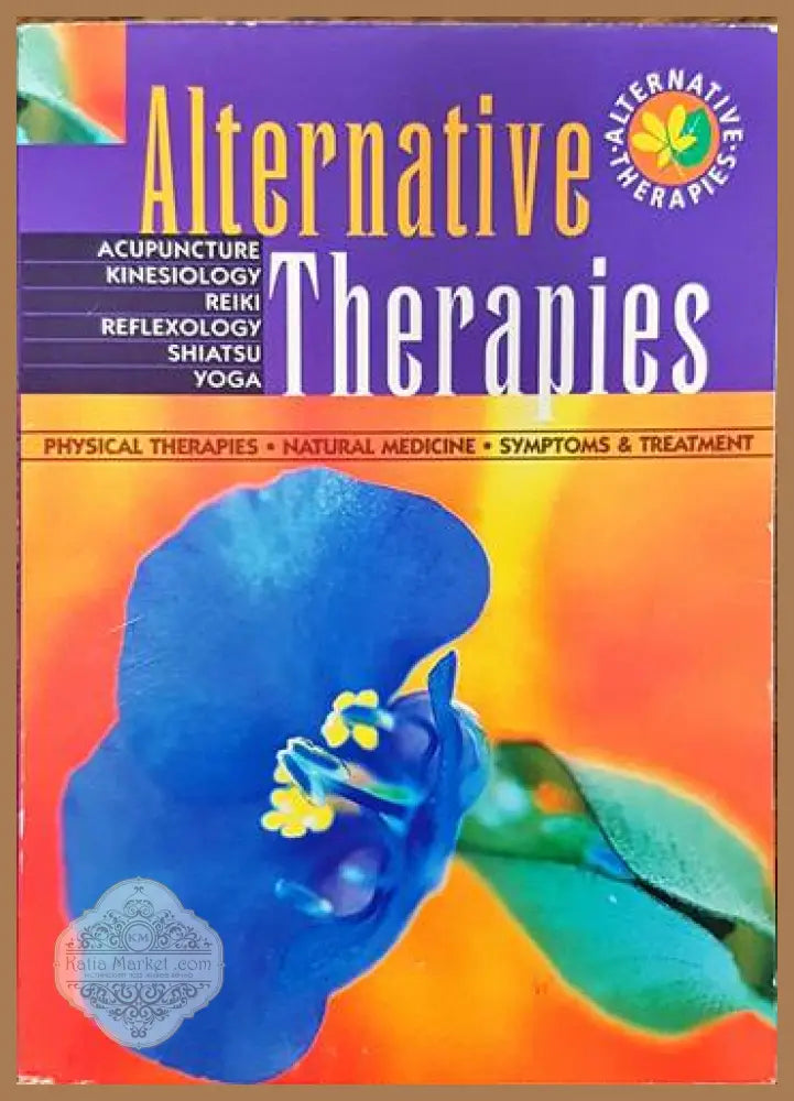 Alternative therapies - Колектив - Книги
