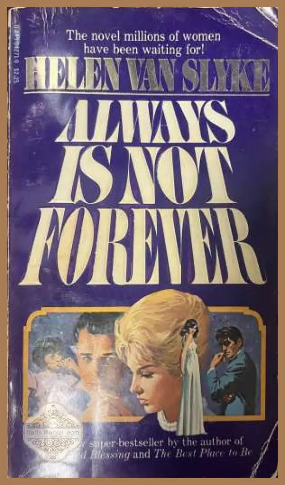 Always Is Not Forever - Helen Van Slyke