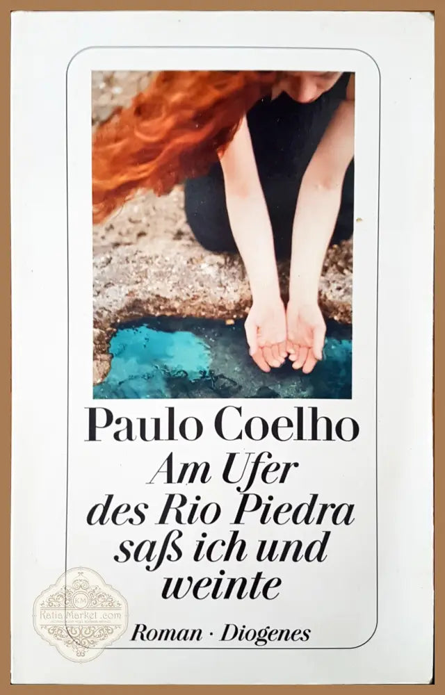 Am ufer des rio piedra sab ich und weinte - Paulo Coelho - Книги