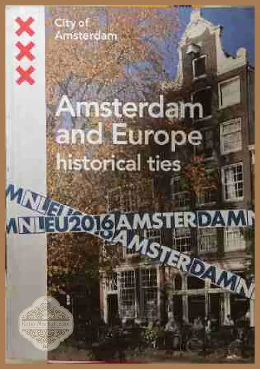 Amsterdam and Europe historical ties
